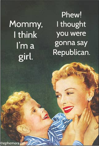 Mommy, I think I'm a girl. Phew! Magnet