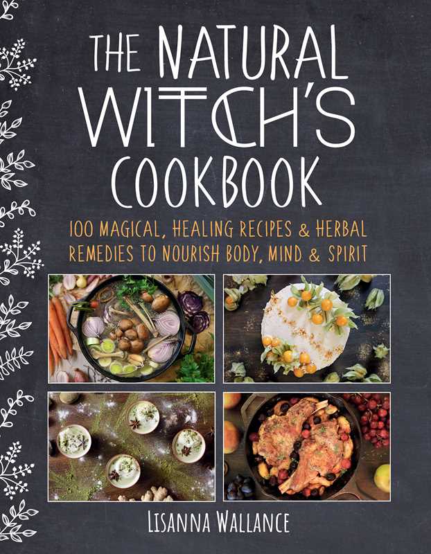 Natural Witch's Cookbook by Lisanna Wallance