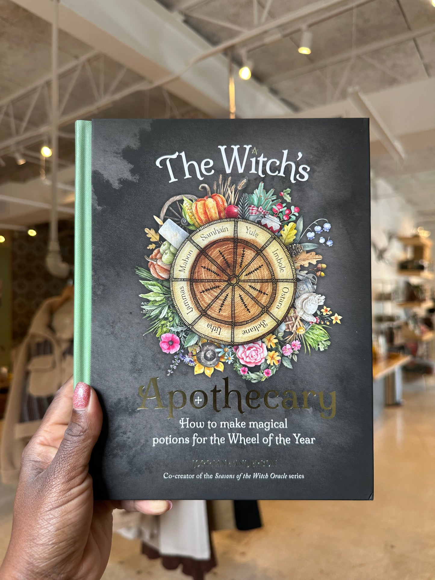 The Witch’s Apothecary: Magical Potions for the Wheel of the Year