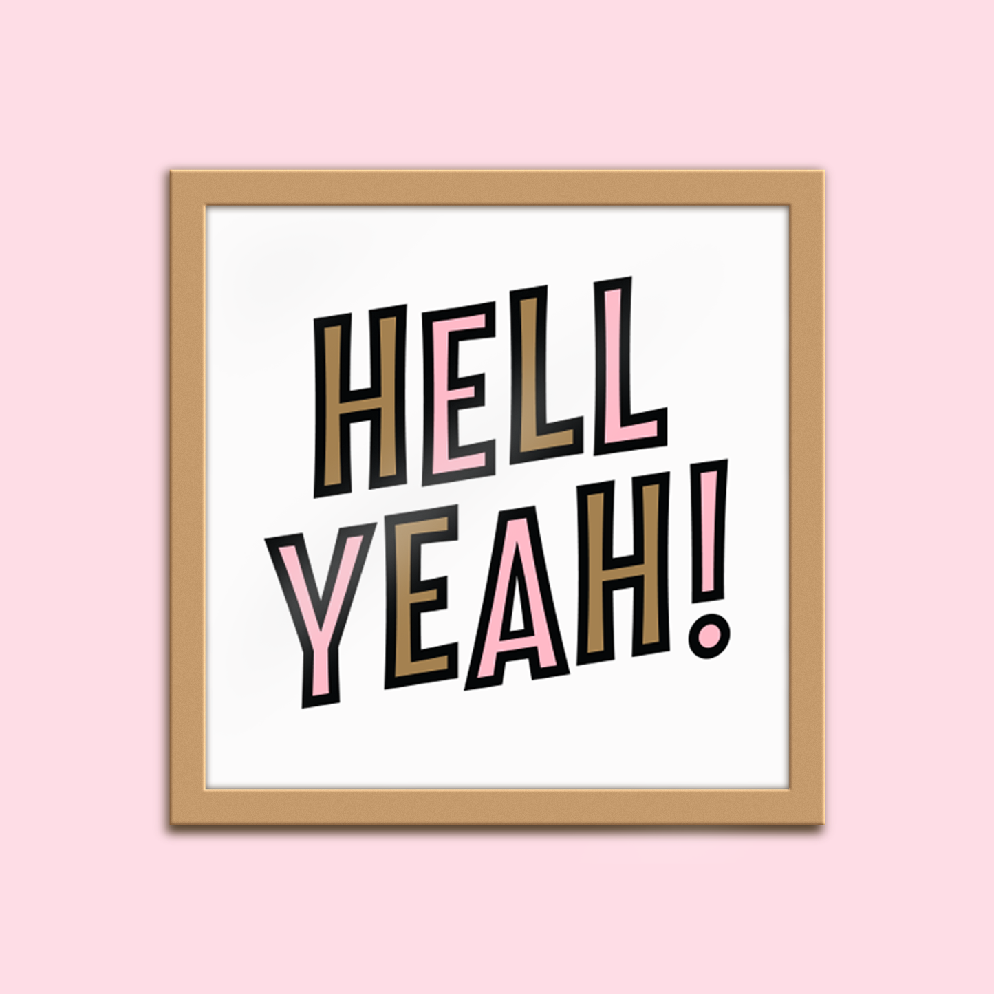 Hell Yeah Art Print - 8x8