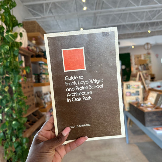 “Frank Lloyd Wright Architecture in Oak Park” Guide Book
